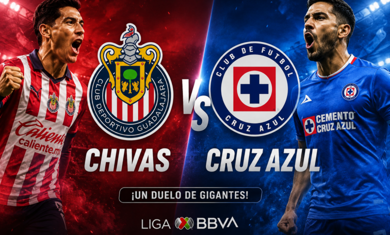 Chivas vs Cruz Azul